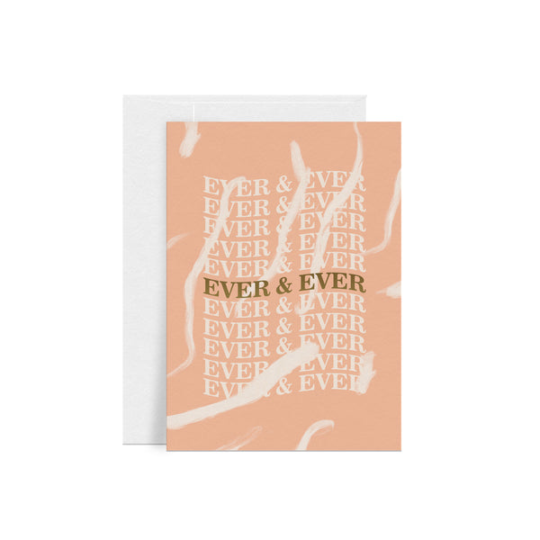 Ever & Ever Greeting Card