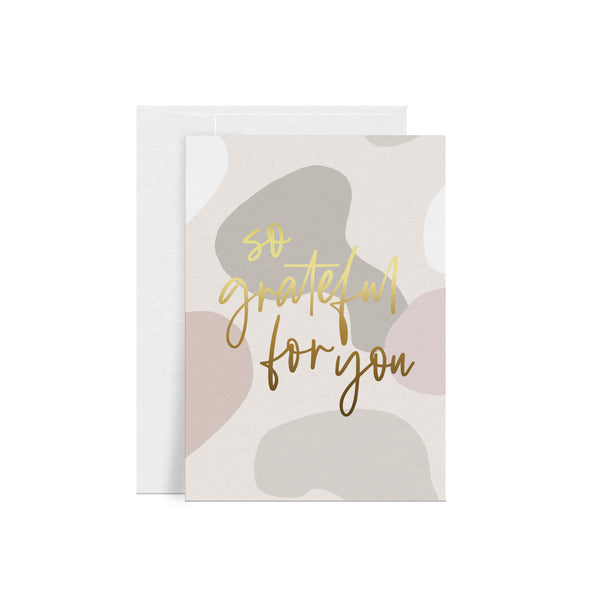 So Grateful For You Greeting Card
